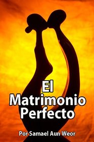 El Matrimonio Perfecto (Spanish Edition)