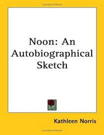 Noon: An Autobiographical Sketch
