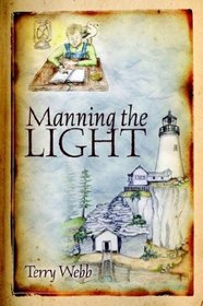 Manning the Light (Lighthouse Louie, Bk 1)
