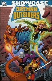 Showcase Presents: Batman and the Outsiders, Vol 1
