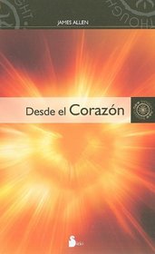 Desde el corazon (Spanish Edition)