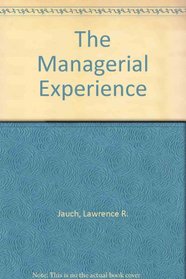 The Managerial Experience: Cases, Exercises