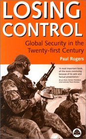 Losing Control: Global Security in the Twenty-First Century