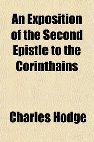 An Exposition of the Second Epistle to the Corinthains