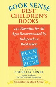 Book Sense Best Children's Books: Favorites for All Ages Recommended by Independent Booksellers