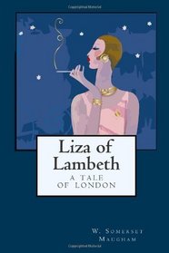 Liza of Lambeth: A Tale of London