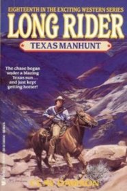 Texas Manhunt (Long Rider, No 18)