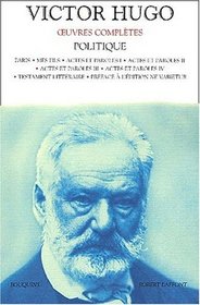 Oeuvres compltes de Victor Hugo : Politique