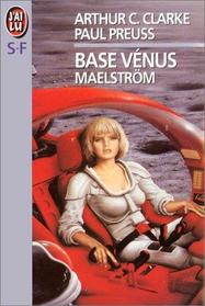 Base Vénus, Maelström (Venus Prime, Bk 2) (French Edition)