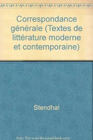 Correspondance generale (Textes de litterature moderne et contemporaine) (French Edition)