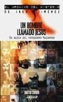 Un hombre llamado Jesus / A Man Named Jesus (El Archivo Del Misterio De Iker Jimenez / the Mystery Archives of Iker Jimenez)
