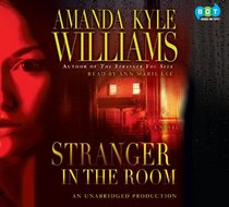 Stranger in the Room: A Novel