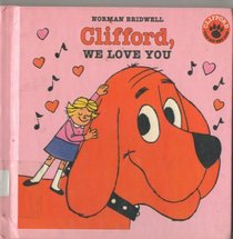 Clifford We Love You