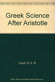 Greek science after Aristotle (Ancient culture and society)