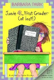 Junie B., First Grader (at Last!) (Junie B. Jones, Bk 18)