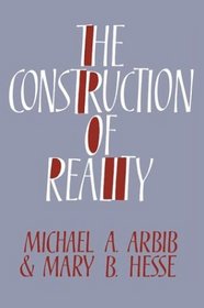 The Construction of Reality (Cambridge Studies in Philosophy)