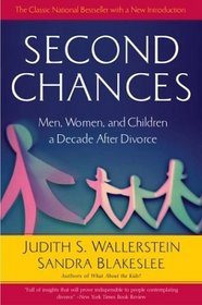 Second Chances : Men, Women and Children a Decade After Divorce