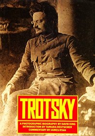 Trotsky: A Photographic Biography