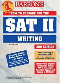 Barron's How to Prepare for the Sat II: Writing (Barron's How to Prepare for the Sat II Writing)