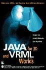 Java for 3d and Vrml Worlds