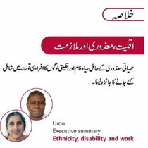 Ethnicity, Disability and Work: Examining the Inclusion of People with Sensory Impairments from Black and Minority Ethnic Groups into the Labour Market: Executive Summary