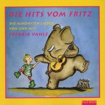 Die Hits vom Fritz. CD. Die schnsten Lieder fr Kinder.