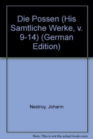 Die Possen (His Samtliche Werke, v. 9-14) (German Edition)