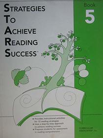 Strategies to Achieve Reading Success (STARS Series, Book 5)