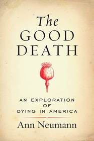 The Good Death: An Exploration of Dying in America