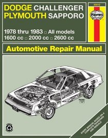 Haynes Dodge Challenger and Plymouth Sapporo Manual, No. 699: '78-'83 (Haynes Manuals)