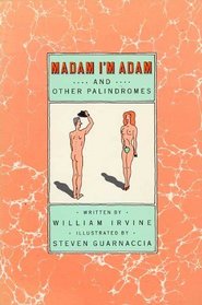 Madam I'm Adam and Other Palindromes
