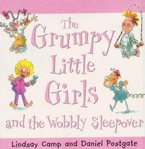 The Wobbly Sleepover (Grumpy Little Girls)