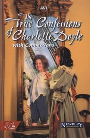 The True Confessions of Charlotte Doyle: With Connections