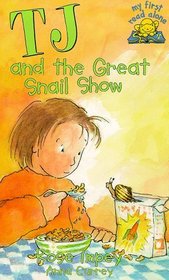 TJ's Snail Show (My First Read Alone: TJ)