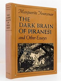 Dark Brain of Piranesi and Other Essays