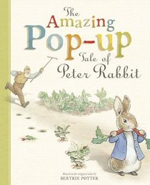 Amazing Pop-Up Tale of Peter Rabbit