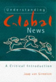 Understanding Global News : A Critical Introduction