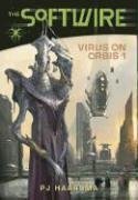 Virus on Orbis 1 (Softwire, Bk 1)