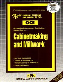 Cabinetmaking and Millwork (Occupational Competency Examination Series (Oce).)