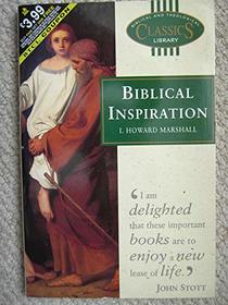 Biblical Inspiration (Biblical and Theological Classics Library)