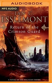 Return of the Crimson Guard (Novels of the Malazan Empire)