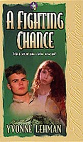 A Fighting Chance (White Dove Romances, Bk 5)