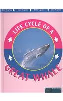 Great Whale (Cooper, Jason, Life Cycles.)