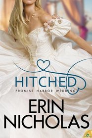 Hitched (Promise Harbor Wedding, Bk 4)