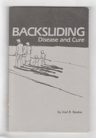 Backsliding: Disease and Cure