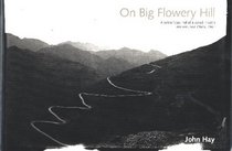 On Big Flowery Hill: A Soldier's Journal of a Secret Mission into Occupied China, 1942