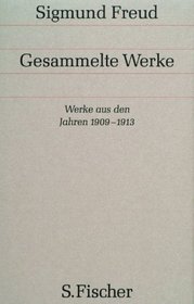 Gesammelte Werke, 17 Bde., 1 Reg.-Bd. u. 1 Nachtragsbd., Bd.8, Werke aus den Jahren 1909-1913