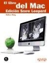 El libro del MAC / The MAC Book: Edicion Snow Leopard/ Snow Leopard Edition (Spanish Edition)
