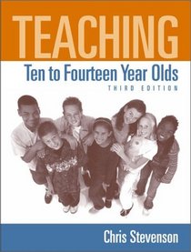 Teaching Ten to Fourteen Year Olds (3rd Edition)
