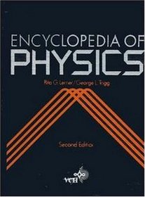 Encyclopedia of Physics, 2nd Edition